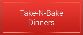 Take-N-Bake Meals